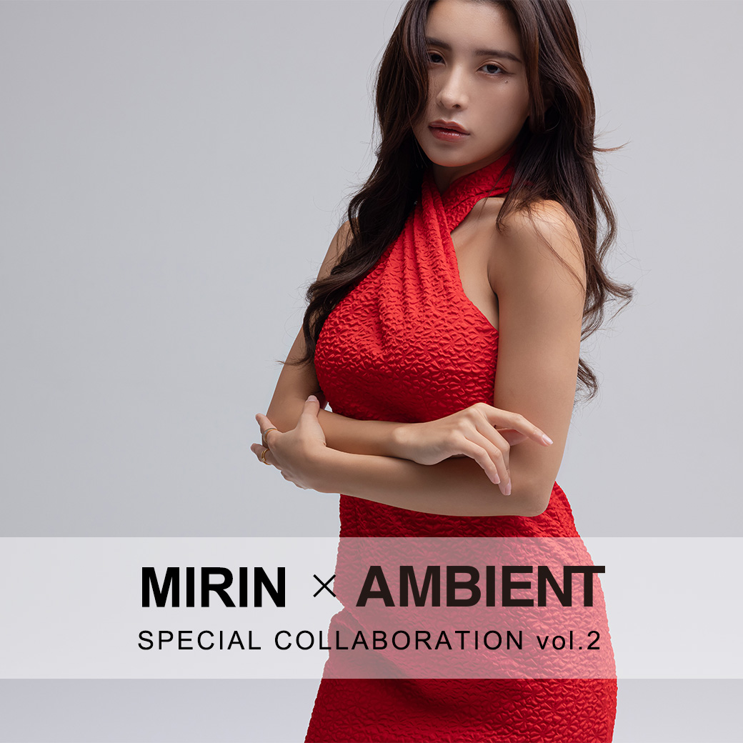 MIRIN × AMBIENT vol.2